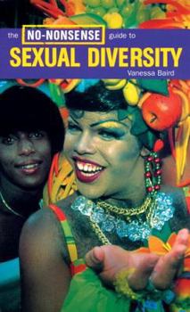 No-nonsense Guide to Sexual Diversity - Book  of the No-Nonsense Guides