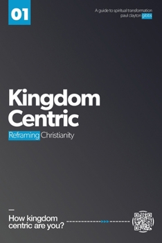 Paperback Kingdom Centric: Reframing Christianity Book