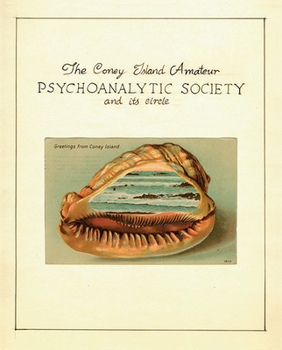 Paperback The Coney Island Amateur Psychoanalytic Society and Its Circle Book