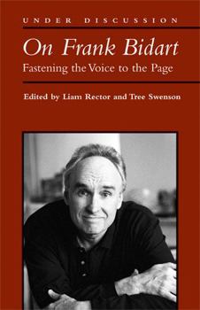 Paperback On Frank Bidart: Fastening the Voice to the Page Book