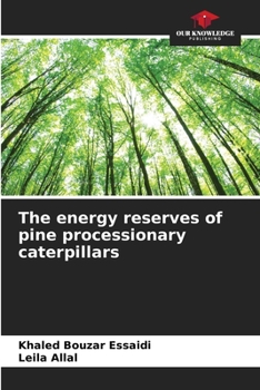Paperback The energy reserves of pine processionary caterpillars Book