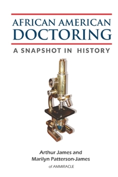 African American Doctoring: A Snapshot in History