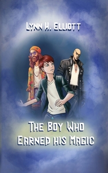 Paperback The Boy Who Earned His Magic Book