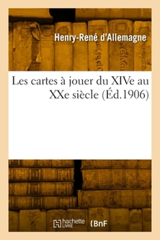 Paperback Les cartes à jouer du XIVe au XXe siècle [French] Book