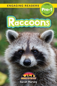 Paperback Raccoons: Animals in the City (Engaging Readers, Level Pre-1) [Large Print] Book