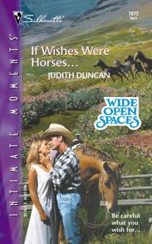 If Wishes Were Horses... (Silhouette Intimate Moments, No 1072) - Book #4 of the Wide Open Spaces