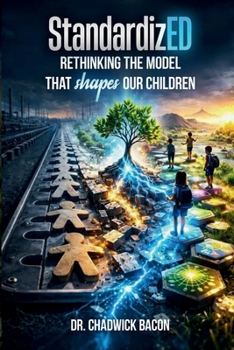 Paperback StandardizED: Rethinking the Model that Shapes our Children Book