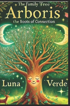 The Family Tree: Roots Of Connection (The Family Tree Book Series)