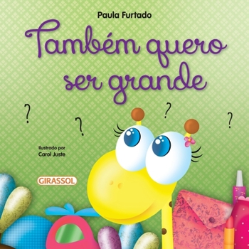 Paperback Também quero ser grande [Portuguese] Book
