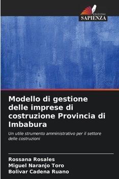 Modello di gestione delle imprese di costruzione Provincia di Imbabura: Un utile strumento amministrativo per il settore delle costruzioni