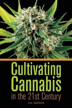 Paperback Cultivating Cannabis in the 21st Century Book