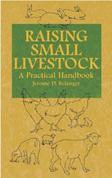 Paperback Raising Small Livestock: A Practical Handbook Book
