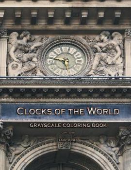 Paperback Clocks Of The World Grayscale Coloring Book