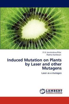 Paperback Induced Mutation on Plants by Laser and Other Mutagens Book