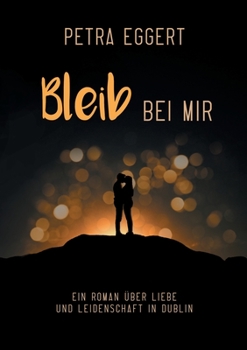 Bleib bei mir (German Edition)