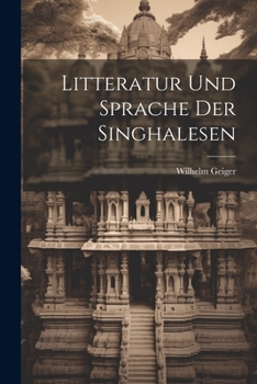 Paperback Litteratur und Sprache der Singhalesen [German] Book