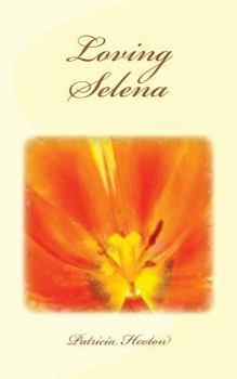 Paperback Loving Selena: The Loving Trilogy Book