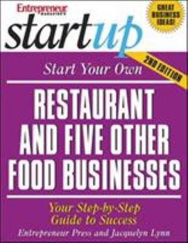 Paperback Start Your Own Restaurant and Five Other Food Businesses: Your Step-By-Step Guide to Success Book