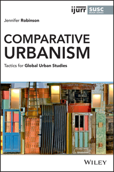 Paperback Comparative Urbanism: Tactics for Global Urban Studies Book