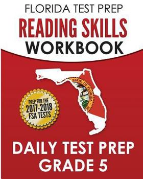 Paperback Florida Test Prep Reading Skills Workbook Daily Test Prep Grade 5: Preparation for the Florida Standards Assessments Fsa Book