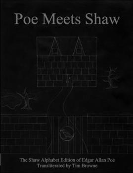 Paperback Poe Meets Shaw: The Shaw Alphabet Edition of Edgar Allan Poe Book