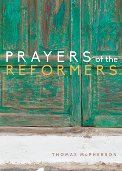 Paperback Prayers of the Reformers Book