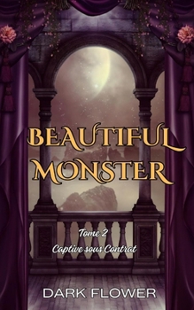 Paperback Captive sous Contrat: Beautiful Monster T2 (Dark Romance) [French] Book