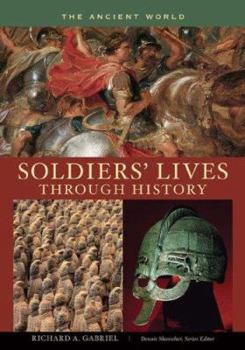 Hardcover Soldiers' Lives Through History: The Ancient World Book