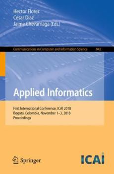 Paperback Applied Informatics: First International Conference, Icai 2018, Bogotá, Colombia, November 1-3, 2018, Proceedings Book