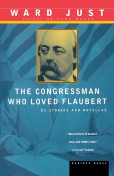 Paperback The Congressman Who Loved Flaubert: 21 Stories and Novellas Book