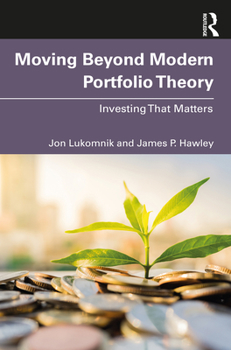 Paperback Moving Beyond Modern Portfolio Theory: Investing That Matters Book