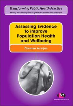 Paperback Assessing Evidence to Improve Population Health and Wellbeing Book