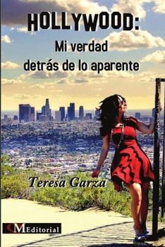 Paperback Hollywood: Mi verdad detrás de lo aparente [Spanish] Book