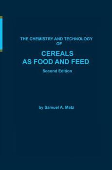 Hardcover Chemistry and Technology of Cereals as Food and Feed Book