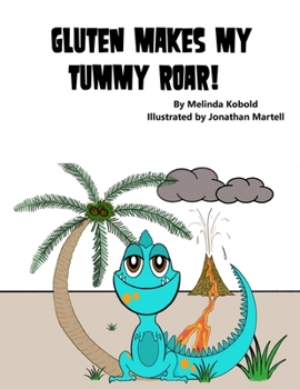 Paperback Gluten Makes My Tummy Roar! Book