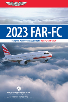 Paperback Far-FC 2023: Federal Aviation Regulations for Flight Crew Book