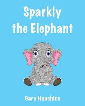 Paperback Sparkly the Elephant Book