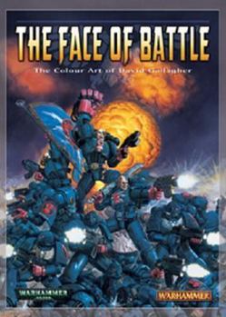 Paperback The Face of Battle: The Colour Art of David Gallagher Book