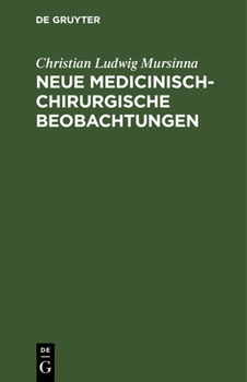 Hardcover Neue Medicinisch-Chirurgische Beobachtungen [German] Book