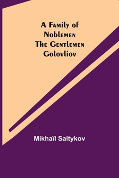 Paperback A Family of Noblemen The Gentlemen Golovliov Book