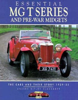 Paperback Essential MG Midgets and T Types: The Cars and Their Story 1929-54 Book