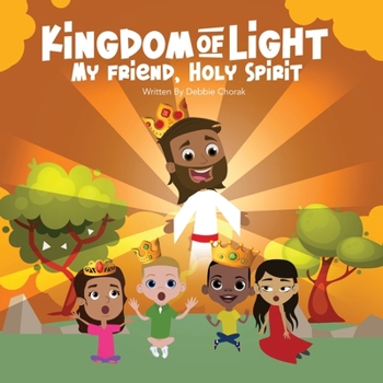 Paperback Kingdom of Light: My Friend, Holy Spirit Book