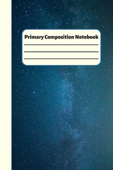 Primary Composition Science Notebook: Lined Galaxy Notebook For Kids