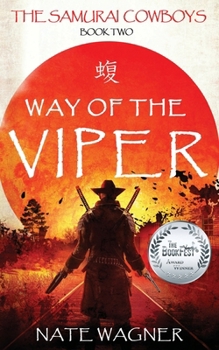 Paperback Way of the Viper: The Samurai Cowboys - Book Two Book