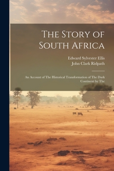 Paperback The Story of South Africa: An Account of The Historical Transformation of The Dark Continent by The Book