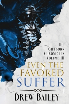 Paperback Even the Favored Suffer Book