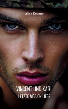 Paperback Vincent und Karl: Letzte Mission Liebe [German] Book