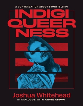 Paperback Indigiqueerness: A Conversation about Storytelling Book