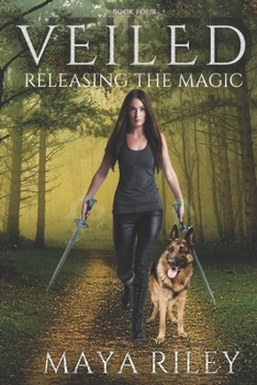 Veiled (Releasing the Magic) - Book #4 of the Releasing the Magic