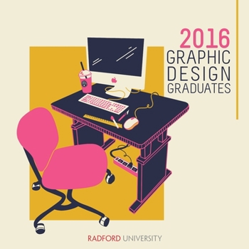 Paperback 2016 Radford University Graphic Design Graduates Book